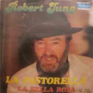 Robert Jung - La Pastorella FLAC