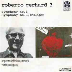 Roberto Gerhard - Symphonie No. 1 / Symphonie No. 3 FLAC