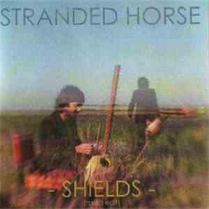 Stranded Horse - Shields FLAC