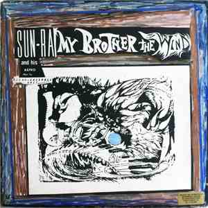 Sun Ra And His Micro-Ensemble Unit - My Brother The Wind FLAC