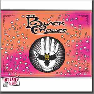The Black Crowes - Instant Live Live At Knoxville Civic Auditorium - Knoxville, TN April 29, 2005 FLAC
