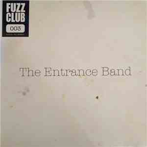 The Entrance Band - Fuzz Club Sessions FLAC