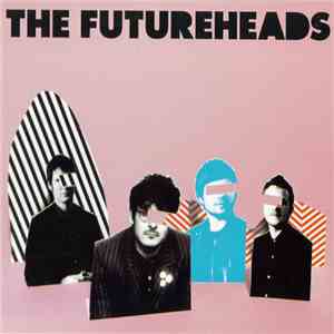 The Futureheads - The Futureheads FLAC