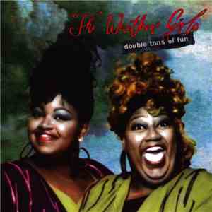The Weather Girls - Double Tons Of Fun FLAC