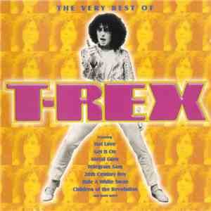 T-Rex - The Very Best Of T-Rex FLAC