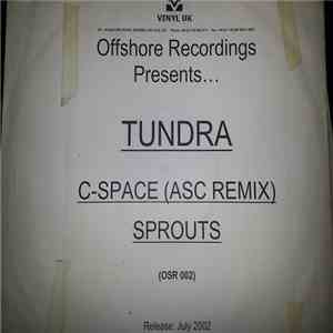 Tundra - C-Space (ASC Remix) / Sprouts FLAC