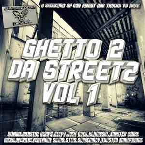 Various - Ghetto 2 Da Streetz Vol 1 FLAC