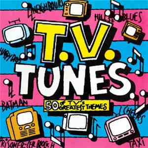 Various - T.V. Tunes - 50 Of TV's Greatest Themes FLAC