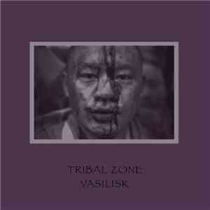Vasilisk - Tribal Zone FLAC