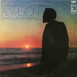 Al Wilson - Searching For The Dolphins FLAC