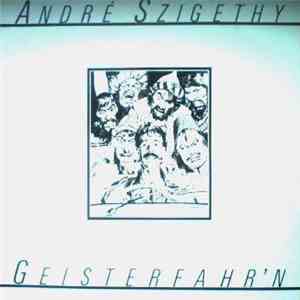 André Szigethy - Geisterfahr'n FLAC