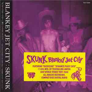Blankey Jet City - Skunk FLAC