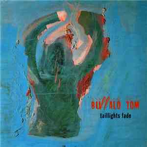Buffalo Tom - Taillights Fade FLAC