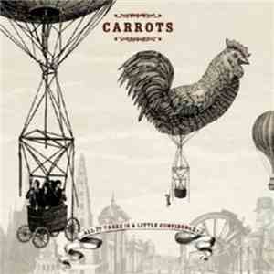 Carrots - ...All It Takes Is A Little Confidence! FLAC
