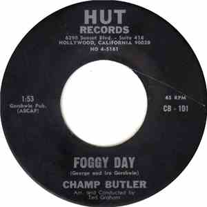Champ Butler - Foggy Day FLAC