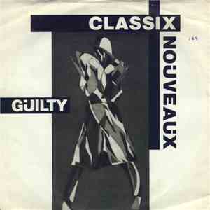 Classix Nouveaux - Guilty FLAC