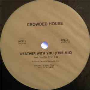 Crowded House - Weather With You FLAC