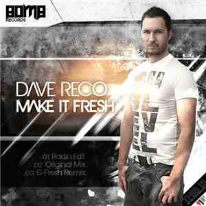 Dave Reco - Make It Fresh FLAC
