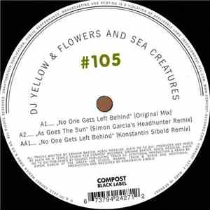 DJ Yellow & Flowers And Sea Creatures - No One Gets Left Behind FLAC