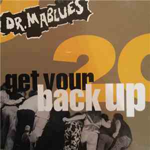 Dr. Mablues and the detail Horns - Get your back up & 20 Jahre FLAC