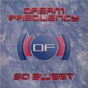 Dream Frequency - So Sweet FLAC