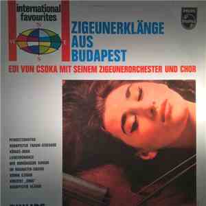 Edi Von Csoka Mit Seinem Zigeunerorchester Und Chor - Zigeunerklange Aus Budapest FLAC