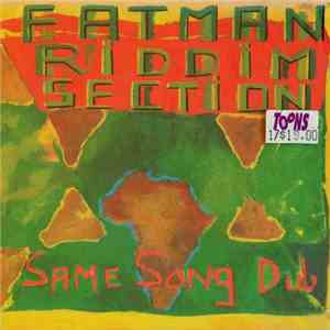 Fatman Riddim Section - Same Song Dub FLAC