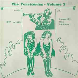 George E. Lee And His Novelty Singing Orchestra - Alex Jackson's Plantation Orchestra, Curtis Mosby And His Dixieland Blue Blowers - The Territories - Volume 2 FLAC