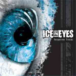 Ice In Eyes - Forgotten Tracks FLAC