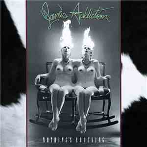 Jane's Addiction - Nothing's Shocking FLAC