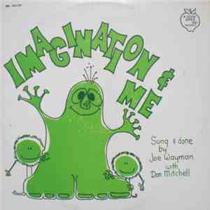 Joe Wayman With Don Mitchell  - Imagination & Me FLAC