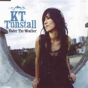 KT Tunstall - Under The Weather FLAC