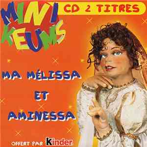 Les Minikeums - Ma Mélissa Et Aminessa FLAC