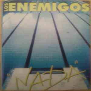 Los Enemigos - Nada FLAC