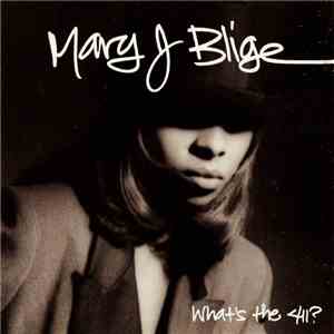 Mary J. Blige - What's The 411? FLAC