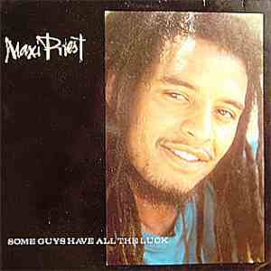 Maxi Priest - Some Guys Have All The Luck FLAC
