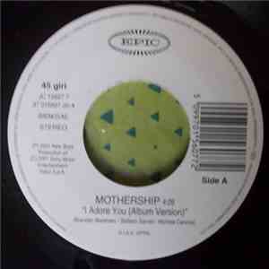 Mothership  / Alexia - I Adore You / Money Honey FLAC