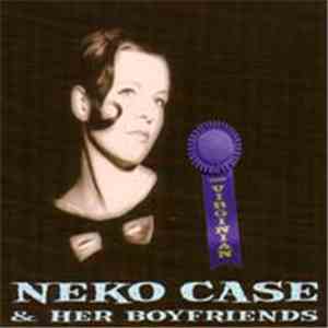 Neko Case & Her Boyfriends - The Virginian FLAC