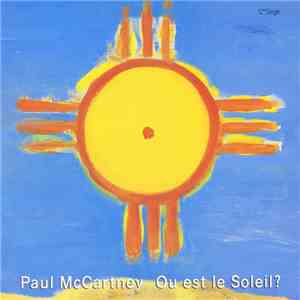 Paul McCartney - Ou Est Le Soleil? FLAC