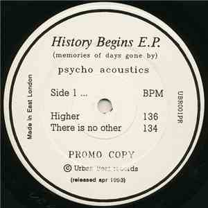 Psycho Acoustics - History Begins E.P (Memories Of Days Gone By) FLAC