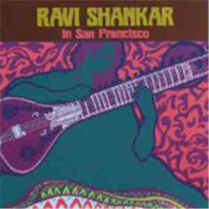 Ravi Shankar - In San Francisco FLAC