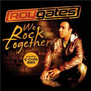 Roy Gates - We Rock Together FLAC
