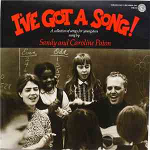 Sandy And Caroline Paton - I've Got A Song! FLAC
