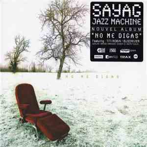 Sayag Jazz Machine - No Me Digas FLAC
