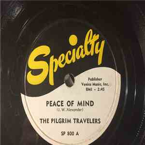 The Pilgrim Travelers - Peace Of Mind / Jesus Is The First Line Of Defense FLAC