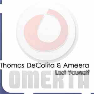 Thomas DeColita & Ameera - Lost Yourself FLAC