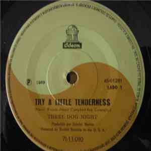 Three Dog Night - Try A Little Tenderness / One FLAC