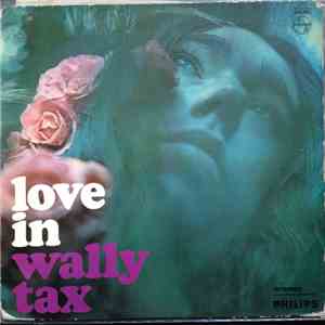 Wally Tax - Love In FLAC