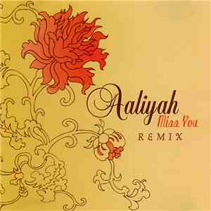 Aaliyah - Miss You (Remix) FLAC