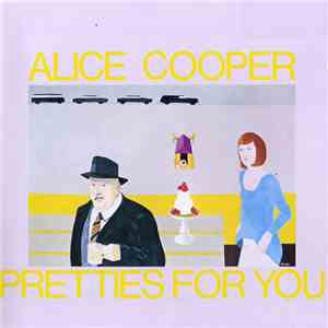 Alice Cooper - Pretties For You FLAC